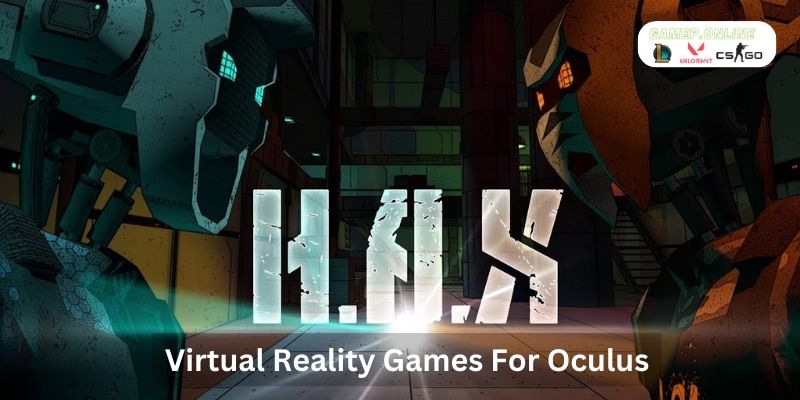 Virtual Reality Games For Oculus