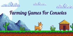 Farming Games For Consoles
